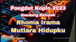 rhoma irama mutiara hidupku dangdut koplo kendang rampak dangdut lawas vokal ade astrid