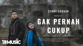 denny caknan gak pernah cukup official video music 