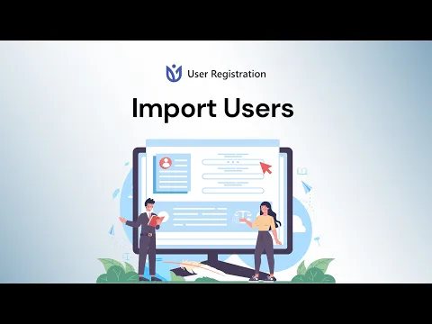 Import users: User Registration for WordPress