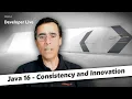 Java 16 - Consistency and Innovation