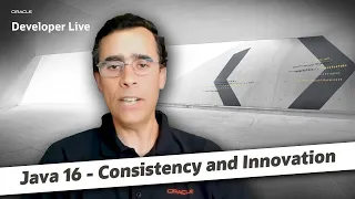 Java 16 - Consistency and Innovation
