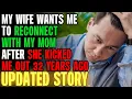 Wife Wants Me To Reconnect With My Mom But She Kicked Me Out 32 YEARS AGO Reading Reddit Stories