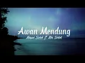 Lagu Awan Mendung - Aiman Sidek ft Alin Sidek | OST Teratak Kasih Salina (lirik)