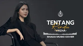 virzha tentang rindu cover by shaka music