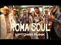 Download Lagu ROMA SOUL x UPTOWN FUNK COVER (Mark Ronson - Uptown Funk ft. Bruno Mars)