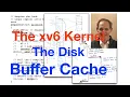 xv6 Kernel-28 Disk Buffer Cache