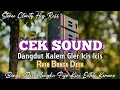 Download Lagu CEK SOUND DANGDUT🔊 ( RAIB BUNGA DESA) GLER ICIS ICIS STERO HIG RES