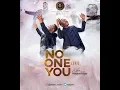 Download Lagu Eben - No One Like You Ft Nathaniel Bassey (Video)