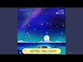 Download Lagu ASTRO - No, I Don't AUDIO
