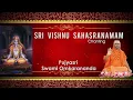 Download Lagu Sri Vishnu Sahasranamam  Chanting by Pujyasri Swami Omkarananda,Veapuri