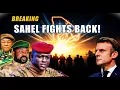 Sahel Erupts: The Shocking Fightback That Global Powers Never Expected