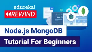 Node js MongoDB Tutorial For Beginners Node js Fundamentals Edureka Node js Rewind - 2