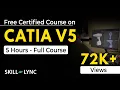 CATIA V5 Full Course - 5 Hours Certified CATIA V5 Tutorial for Beginners Skill-Lync