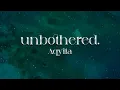 Download Lagu Aqyila - Unbothered 💖 (lyrics)