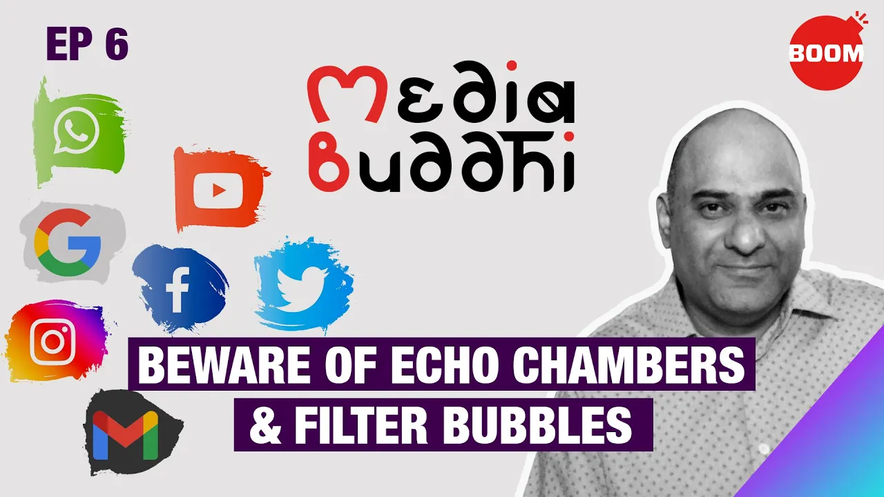 Are You Over-Exposed To Echo Chambers & Filter Bubbles? | BOOM | Media Buddhi | Media Literacy