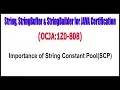 OCJA 1Z0 - 808 Importance of String Constant Pool SCP