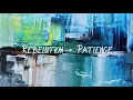 Rebelution - Patience (lyrics)