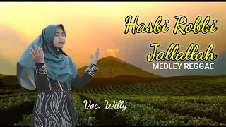 Download Hasbi Robbi Jallallah ll MEDLEY REGGAE VOC. WILLI MP3