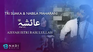 Tri Suaka \u0026 Nabila Maharani - Aisyah Istri Rasulullah [Video Lirik]