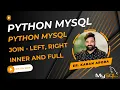 How To Use JOIN operation in MySQL Using Python - Left Join Right Join Inner Join and Full Join