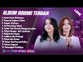 Download Lagu INDAH PADA WAKTUNYA - PUTRI SIAGIAN \u0026 GRETHA SIHOMBING FULL ALBUM (LIRIK) | LAGU ROHANI TERBARU 2025