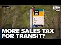 Seattle voters to decide on sales tax hike for transit expansion this November