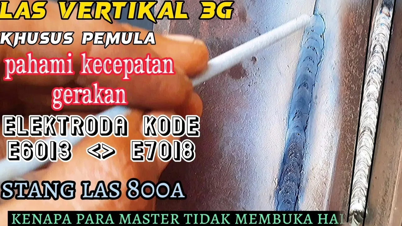 Teknik pengelasan dasar khusus pemula pada posisi vertikal 3F dengan elektroda E6013