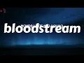 Alyssa Grace - bloodstream (Lyrics)