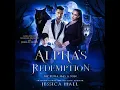 Alpha s Redemption My Luna Has A Son Regret Series Book 2 - Jessica Hall