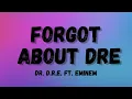 Lagu 🎧Dr. Dre - Forgot About Dre (Lyrics) ft. Eminem 🎧