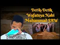 Lagu Kisah Sedih Detik - Detik Wafatnya Nabi Muhammad SAW | Gus Baha Terjemah Bahasa Indonesia