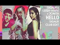 Sigala, Leigh-Anne, Jonita Gandhi - Hello (Sigala Club Edit - Official Audio)
