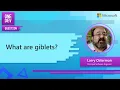 What are giblets One Dev Question with Larry Osterman
