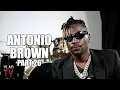 Antonio Brown on Trolling Tom Brady by Implying He Slept with Tom s Wife Part 26