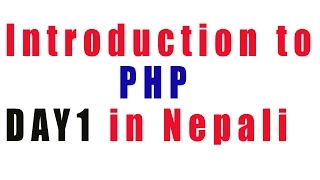 learn the very basic of PHP in nepali language intro