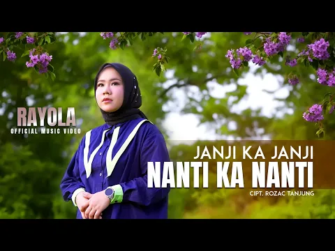 Download MP3 Rayola - Janji Ka janji Nanti Ka Nanti (Official Music Video)