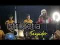 Download Lagu ISTRI SETIA - INA SALSA versi TANJI PROGRESIF || Fily Kurcaci musik LIVE SESSION