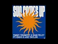 Timmy Trumpet x Sam Feldt ft. EKKO & Joe Taylor - Sun Comes Up (Extended Mix)