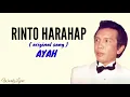 Download Lagu AYAH  (Original Song) - RINTO HARAHAP (LIRIK)