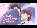 Download Lagu Movie | Forbidden Love | Ordinary Girl Is Passionately Pursued By Domineering CEO | ENG SUB