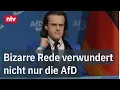 Lagu Diese bizarre Rede verwundert nicht nur die AfD - Eichwald irritiert mit Auftritt | ntv
