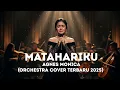 Lagu Agnes Monica - Matahariku (Orchestra Version 2025) Cover Terbaru Paling Menyentuh Bikin Baper