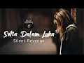 Download Lagu Silent Revenge - Setia Dalam Luka #forrevenge #emoindonesia #luka