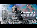 FUNKOT NONSTOP MIX | SETIAMU GUGUR DIMATA X AKU KAU SAKITI | MUSIC REMIX 2025