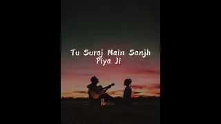 tu suraj main sanjh piya ji lofi song instagram trending songs