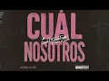 Sech, Kapo - CUÁL NOSOTROS [Tyller Edit]