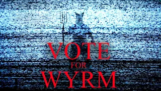 Vote for WYRM | Short Film