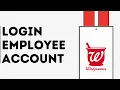 How to Login Into Walgreens Employee Account