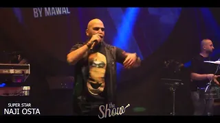 ناجي اسطا في THE SHOW دبي NAJI OSTA اغاني 2022 ٢٠٢٢ مش طبيعي يا سيف عالاعدا طايل بعد عيوني 