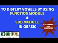 How To Print Vowels Using Function Module and Sub Module SEE Preparation